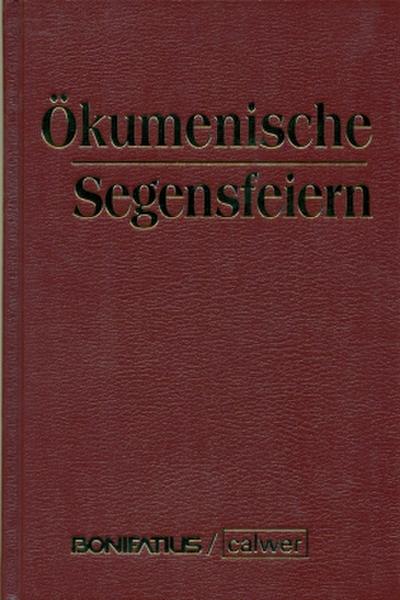 Ökumenische Segensfeiern