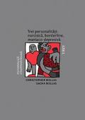Trei personalitati: narcisica, borderline, maniaco-depresiva