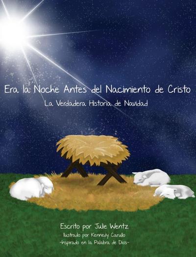 Era la Noche Antes Del Nacimiento de Cristo