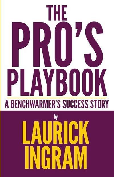 The Pro’s Playbook