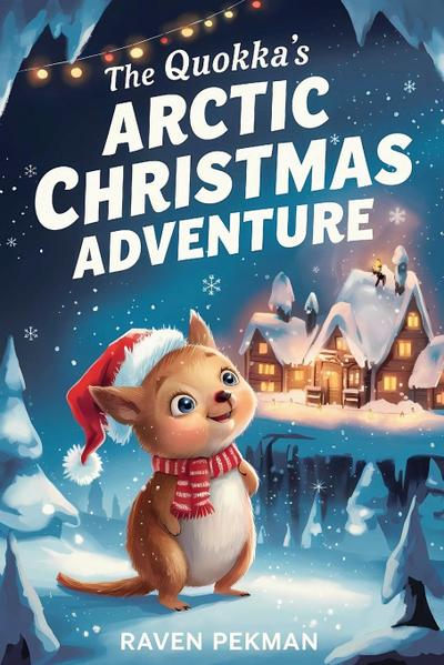 The Quokka’s Arctic Christmas Adventure