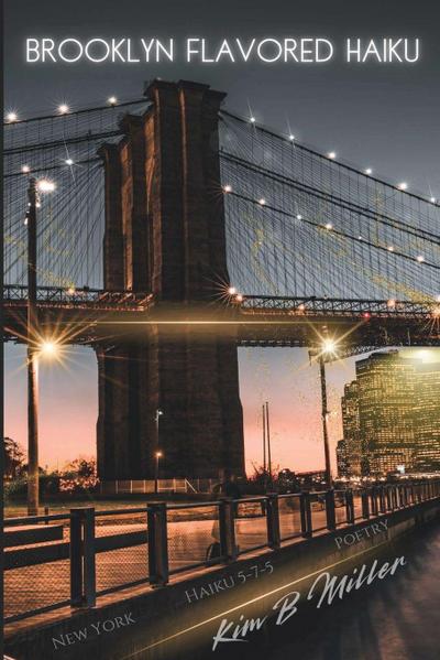 Brooklyn Flavored Haiku