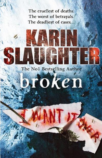 Broken (The Will Trent Series, Band 4) - Karin Slaughter