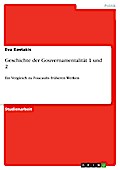 Geschichte der Gouvernamentalität 1 und 2