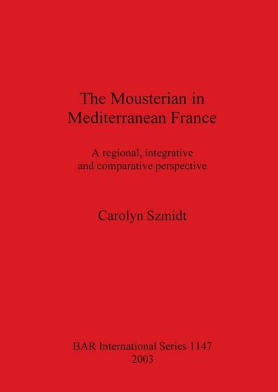 The Mousterian in Mediterranean France