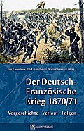Der Deutsch-Französische Krieg 1870/71