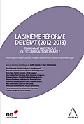 La sixième réforme de l’État (2012-2013)