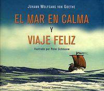 El Mar en Calma y Viaje Feliz