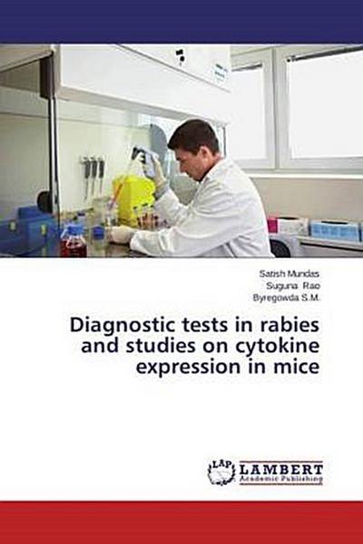 Diagnostic tests in rabies and studies on cytokine expression in mice