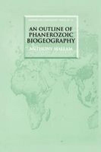 An Outline of Phanerozoic Biogeography
