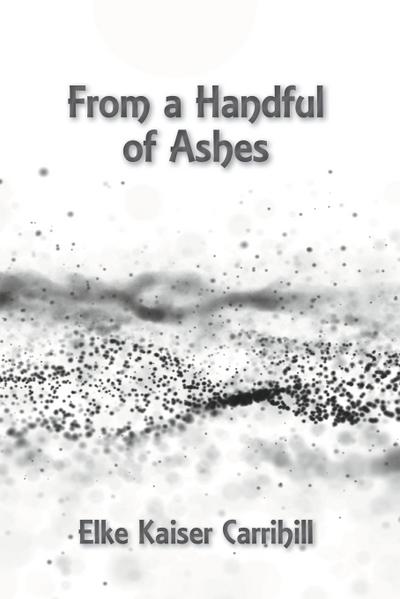 From a Handful of Ashes