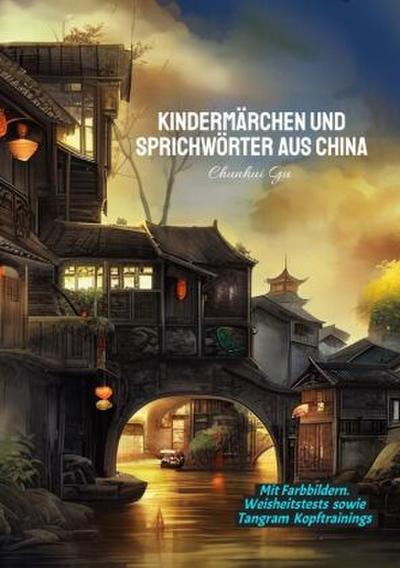 Kindermärchen und Sprichwörter aus China