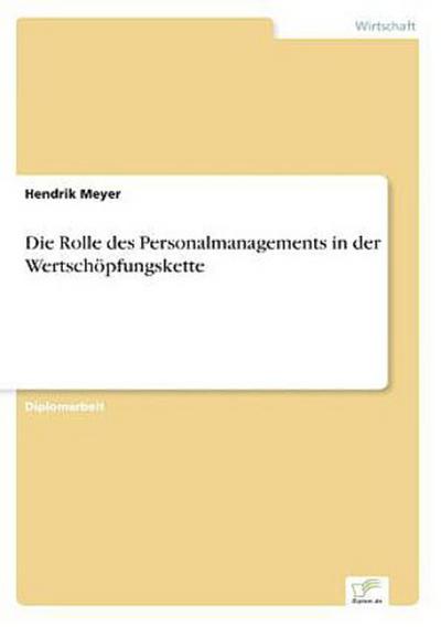Die Rolle des Personalmanagements in der Wertschöpfungskette