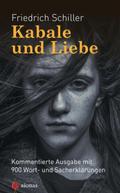 Kabale und Liebe. Friedrich Schiller. Kommentierte