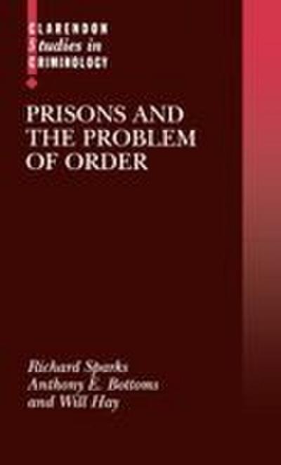 Prisons and the Problem of Order