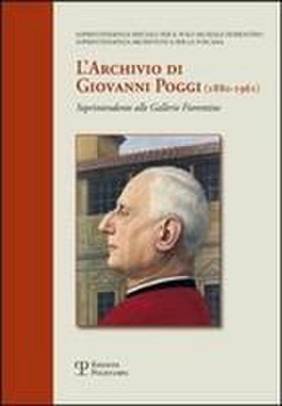 L’Archivio Di Giovanni Poggi (1880-1961)
