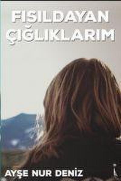 Fisildayan Cigliklarim