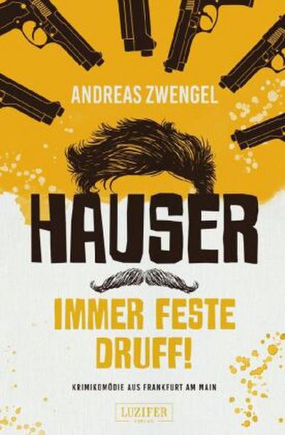 Hauser - immer feste druff!