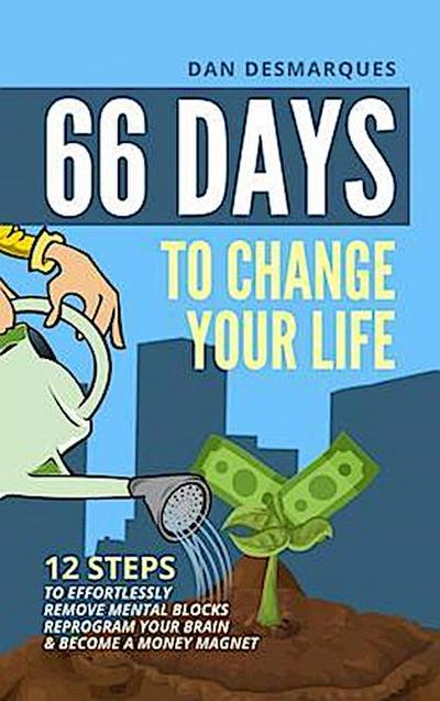 66 Days to Change Your Life