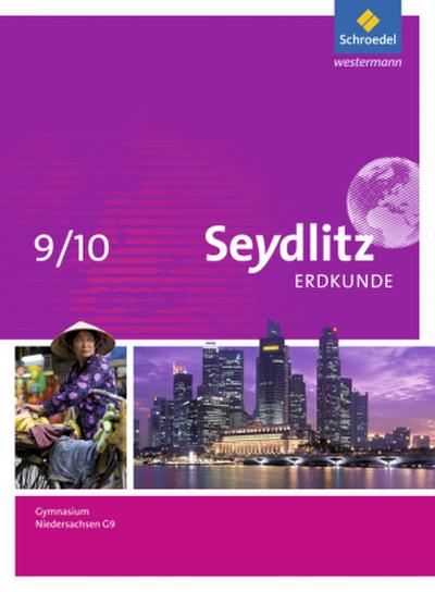 Seydlitz Erdkunde 9 / 10. Schulbuch. G9 Gymnasien. Niedersachsen
