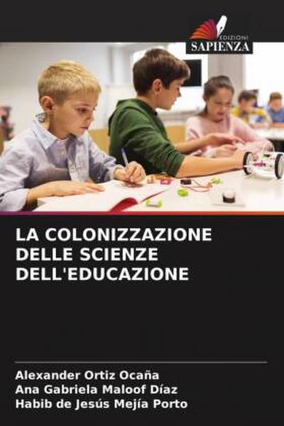 LA COLONIZZAZIONE DELLE SCIENZE DELL’EDUCAZIONE