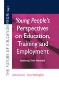 Young People’s Perspectives on Education, Training and Employment