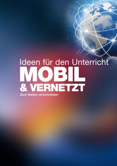 Buchal: MOBIL&VERNETZT - Ideen für den Unterricht