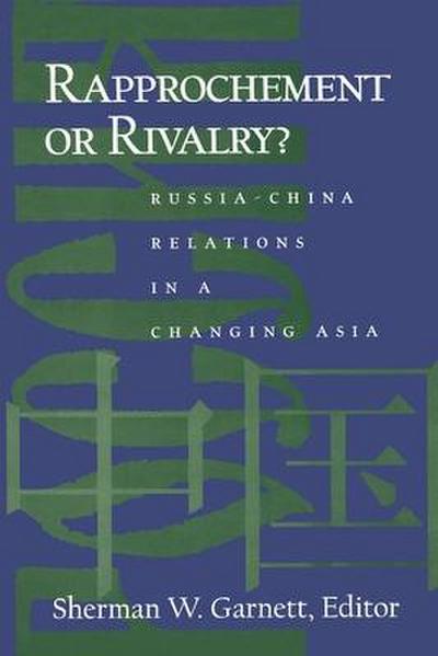 Rapprochement or Rivalry?