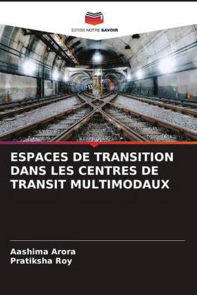 ESPACES DE TRANSITION DANS LES CENTRES DE TRANSIT MULTIMODAUX