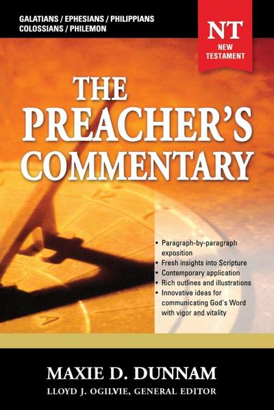 The Preacher’s Commentary - Vol. 31: Galatians / Ephesians / Philippians / Colossians / Philemon