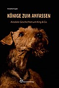 Könige zum Anfassen