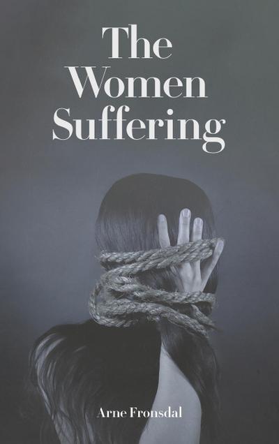 The Women Suffering