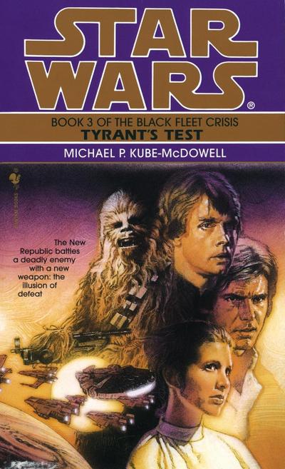 Tyrant’s Test: Star Wars Legends (The Black Fleet Crisis)