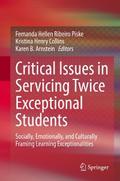 Critical Issues in Servicing Twice Exceptional Students