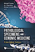 PATHOLOGICAL SPECIMENS AND GENOMIC MEDICINE