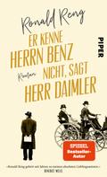 Er kenne Herrn Benz nicht, sagt Herr Daimler