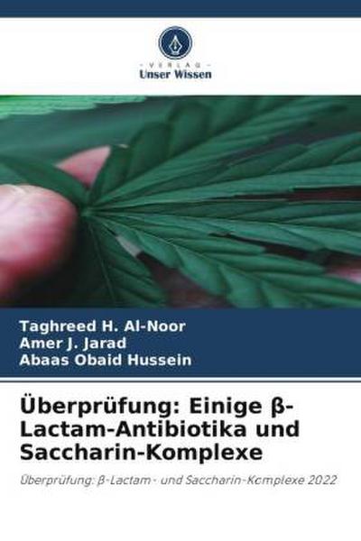 Überprüfung: Einige ¿-Lactam-Antibiotika und Saccharin-Komplexe