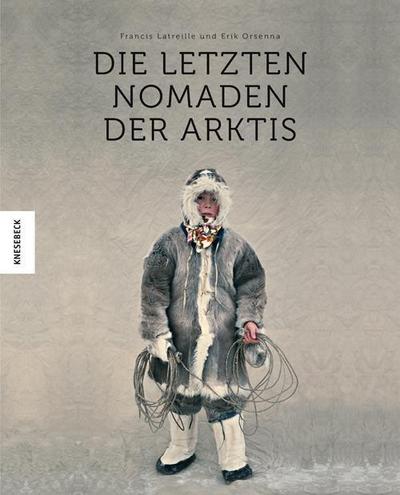 Die letzten Nomaden der Arktis