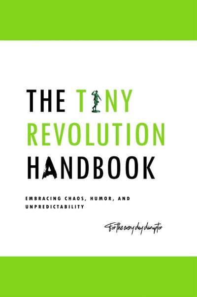 The Tiny Revolution handbook