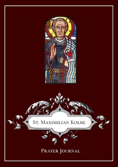 St Maximilian Kolbe Prayer Journal