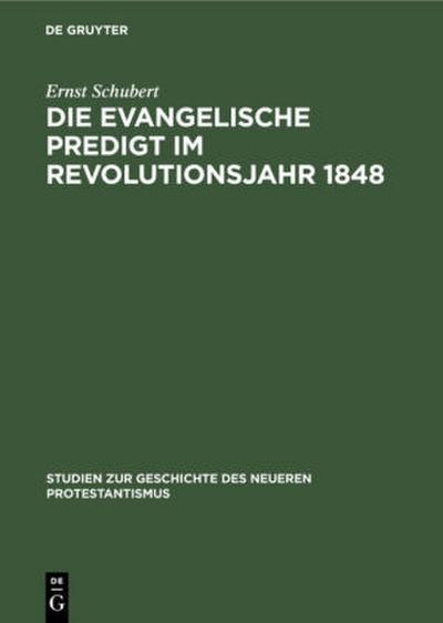 Die evangelische Predigt im Revolutionsjahr 1848
