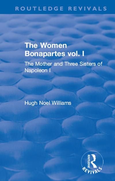 Revival: The Women Bonapartes vol. I (1908)