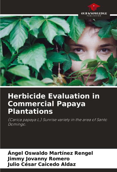 Herbicide Evaluation in Commercial Papaya Plantations