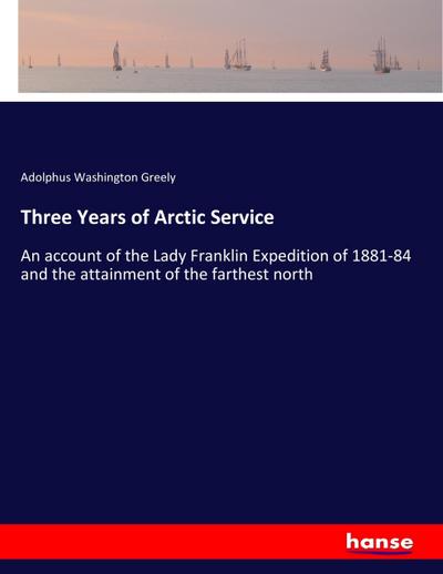 Three Years of Arctic Service