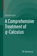 A Comprehensive Treatment of q-Calculus by Thomas Ernst Hardcover | Indigo Chapters