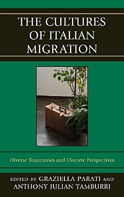 The Cultures of Italian Migration
