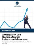 Antizipation von Rückkäufen bei Lebensversicherung