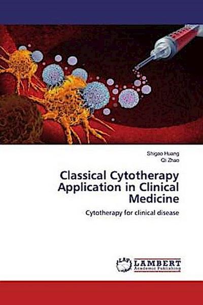 Classical Cytotherapy Application in Clinical Medicine