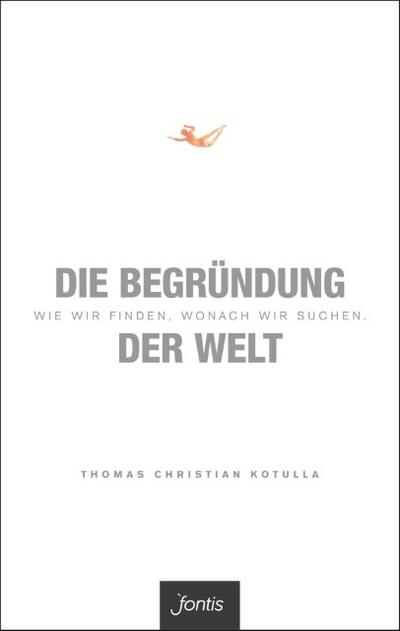 Die Begründung der Welt