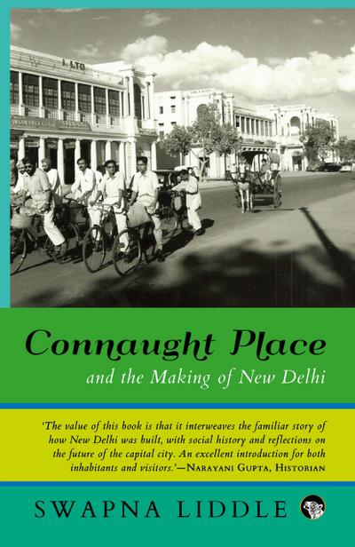 Connaught Place and the Making of New Delhi